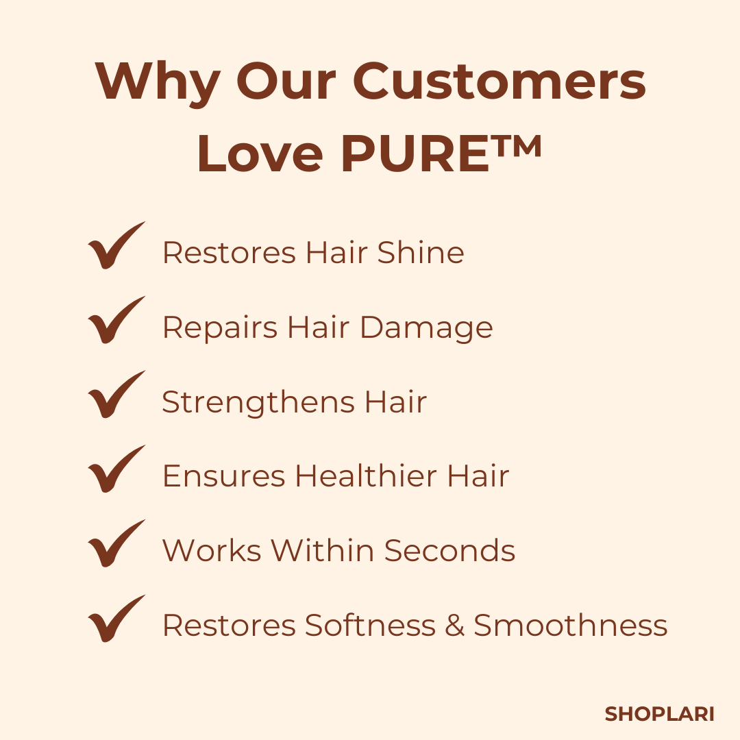 Pure™ — Instantly Revive Lifeless Hair with Silky, Head-Turning Shine