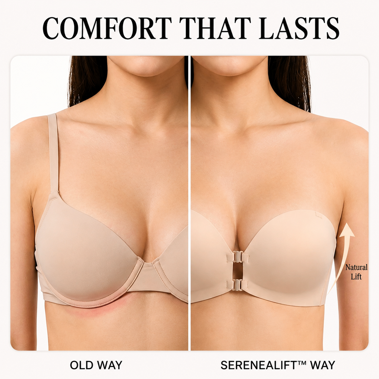 SereneaLift™ — Effortless Comfort That Lifts Your Confidence All Day Long